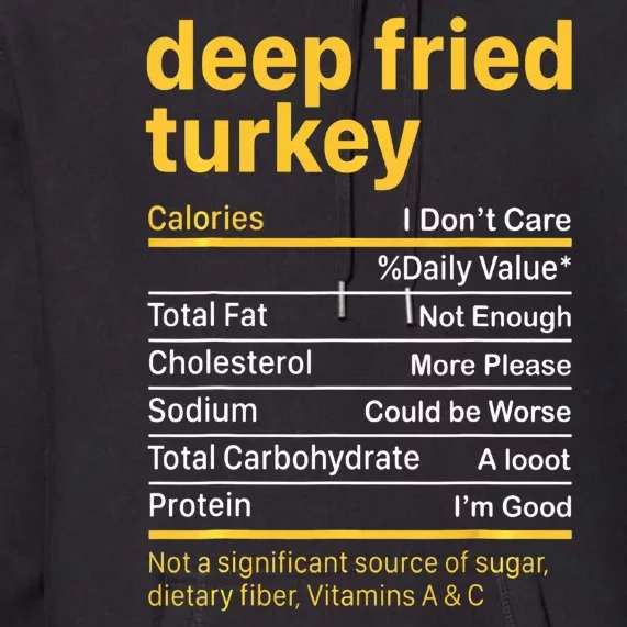 Deep Fried Turkey Nutrition Facts Thanksgiving Food Premium Hoodie