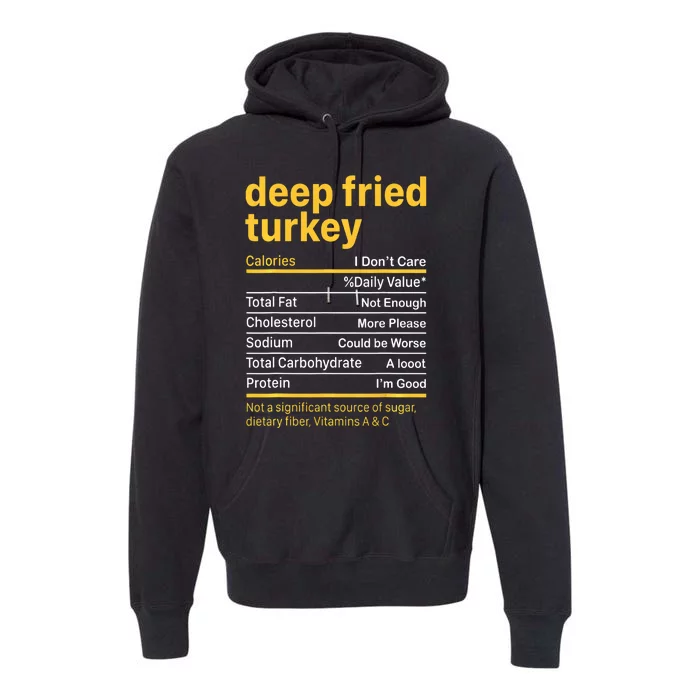 Deep Fried Turkey Nutrition Facts Thanksgiving Food Premium Hoodie