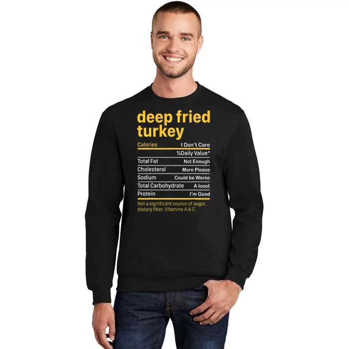 Deep Fried Turkey Nutrition Facts Thanksgiving Food Tall Sweatshirt