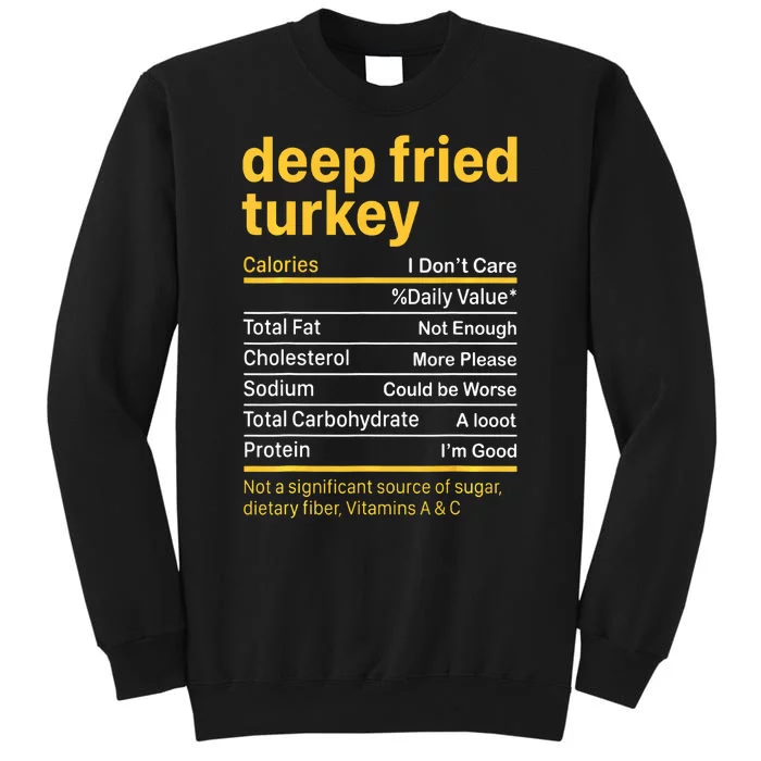 Deep Fried Turkey Nutrition Facts Thanksgiving Food Tall Sweatshirt