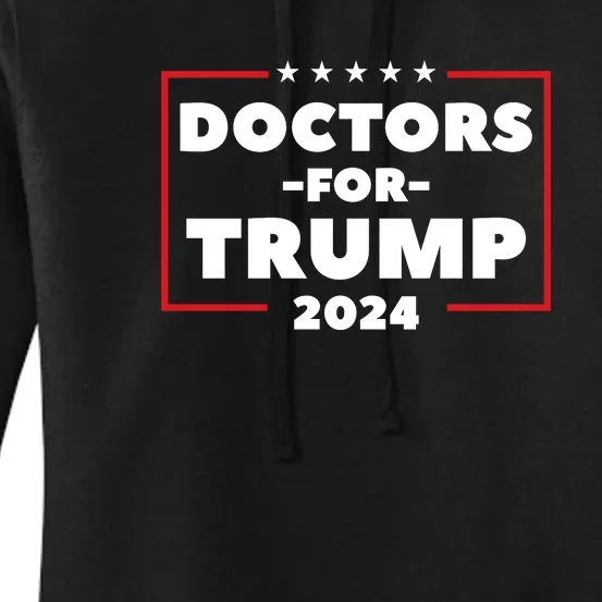 Doctors For Trump 2024 Women's Pullover Hoodie