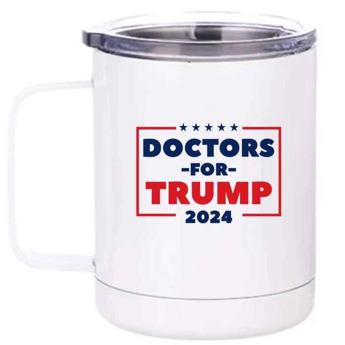 Doctors For Trump 2024 Front & Back 12oz Stainless Steel Tumbler Cup