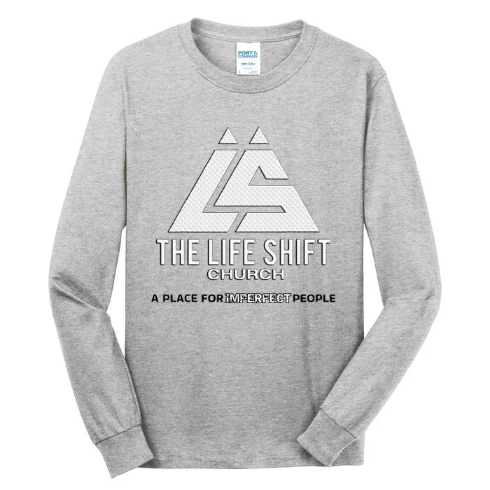 Design For The Life Shift Church Church Tall Long Sleeve T-Shirt