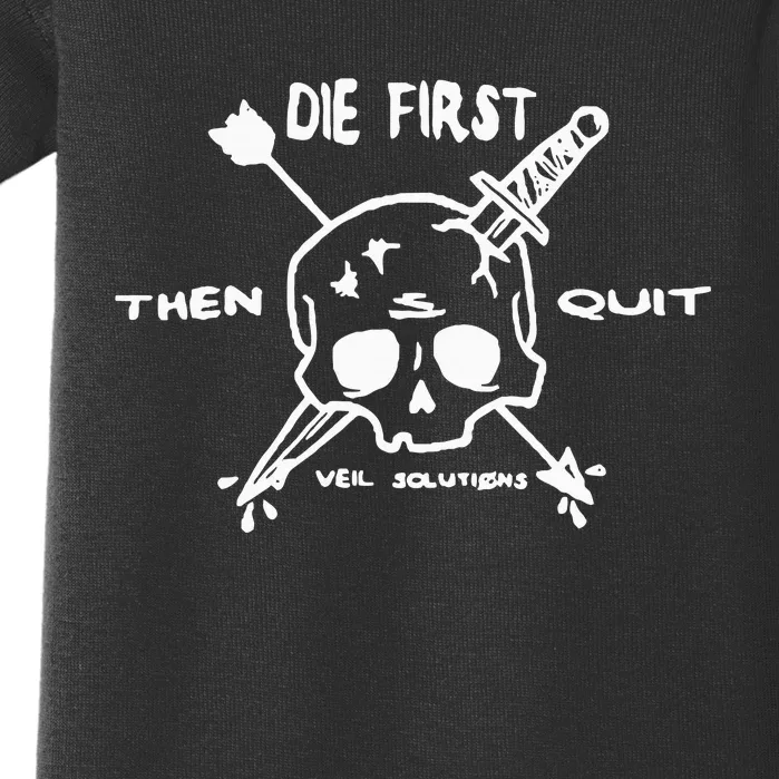 Die First Then Quit Veil Solutions Skull Knife Baby Bodysuit