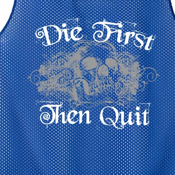 "Die First Then Quit" Gym Workout Graphic Gift Mesh Reversible Basketball Jersey Tank