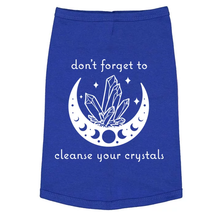 Dont Forget To Cleanse Your Crystals Wicca Moon Witch Cute Gift Doggie Tank