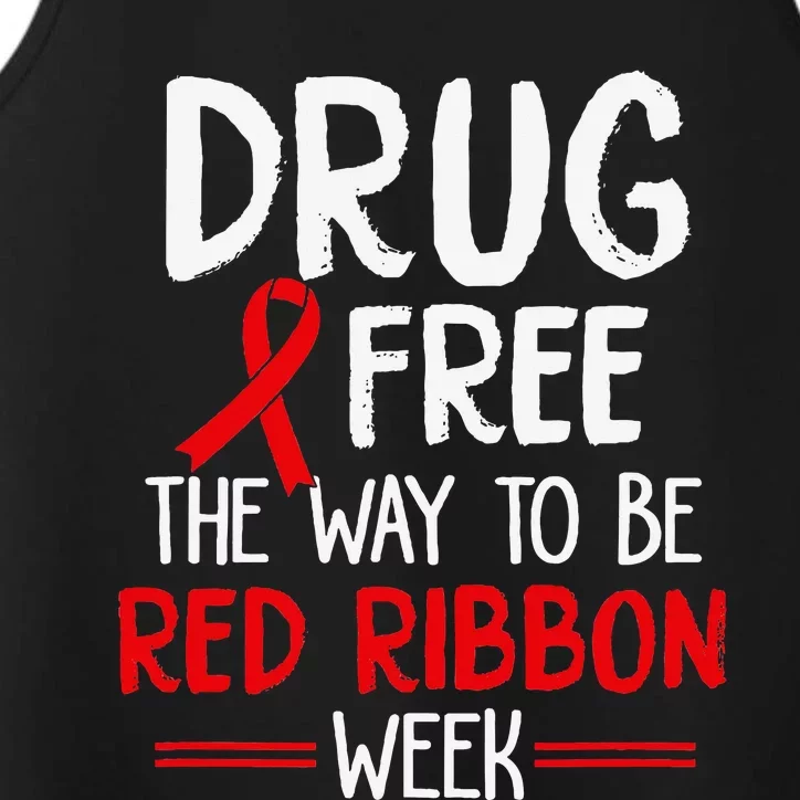 Drug Free The Way To be Red Ribbon Awareness Week Performance Tank