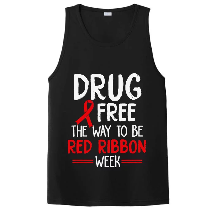 Drug Free The Way To be Red Ribbon Awareness Week Performance Tank