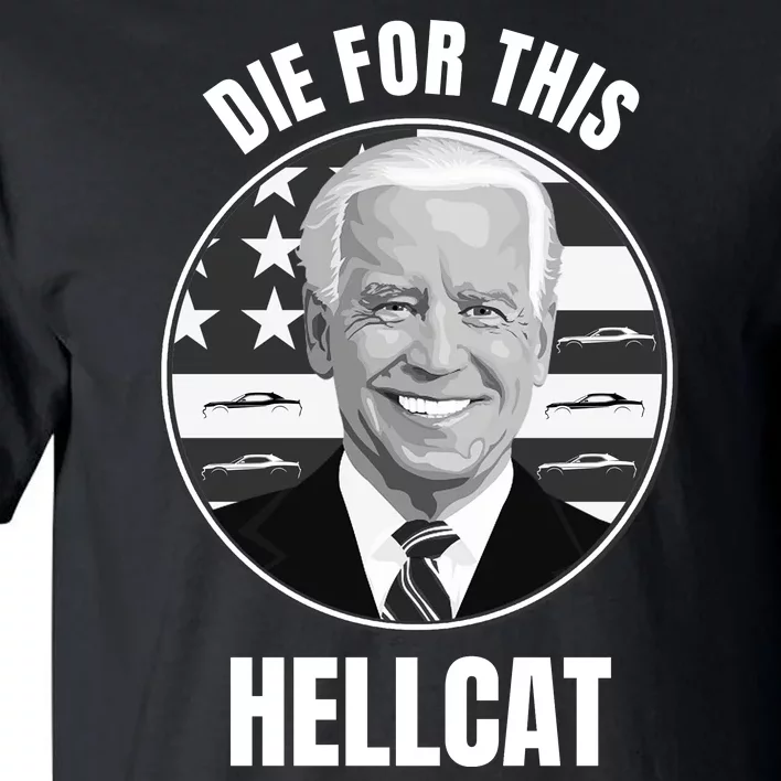 Die For This Hellcat Funny Tall T-Shirt