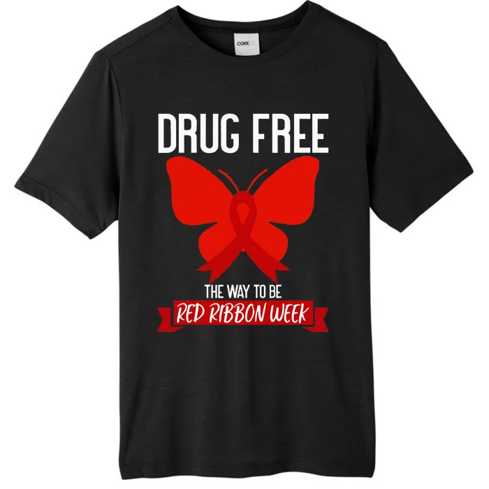 Drug Free The Way To be Red Ribbon Awareness Week butterfly ChromaSoft Performance T-Shirt