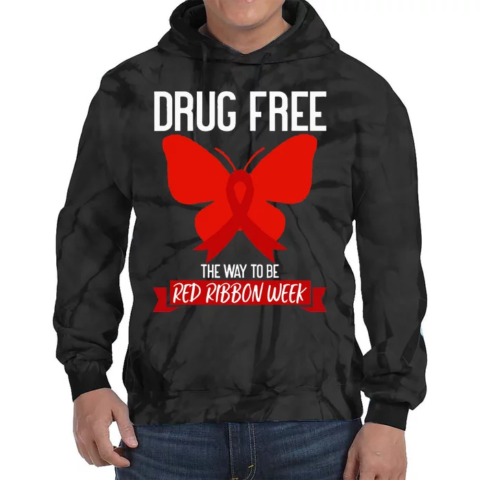 Drug Free The Way To be Red Ribbon Awareness Week butterfly Tie Dye Hoodie