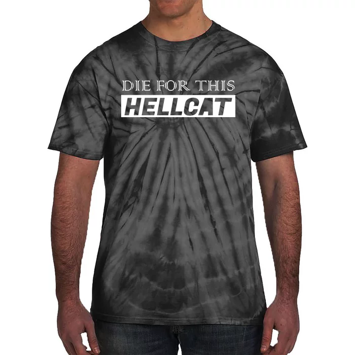 Die For This Hellcat Tie-Dye T-Shirt