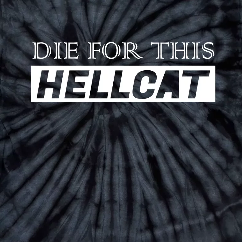 Die For This Hellcat Tie-Dye T-Shirt