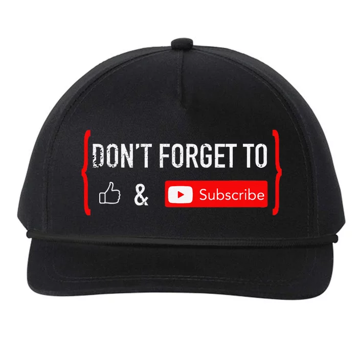 DonT Forget To Like And Subscribe Video Content Creator Snapback Five-Panel Rope Hat