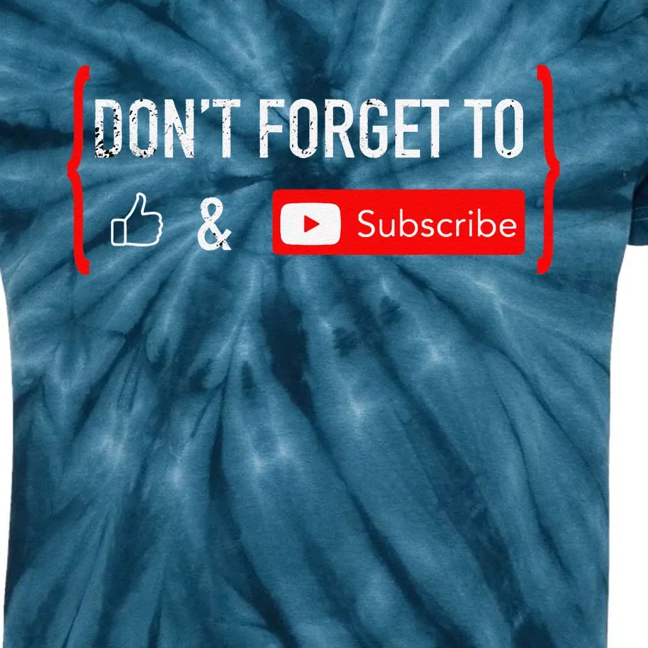 DonT Forget To Like And Subscribe Video Content Creator Kids Tie-Dye T-Shirt