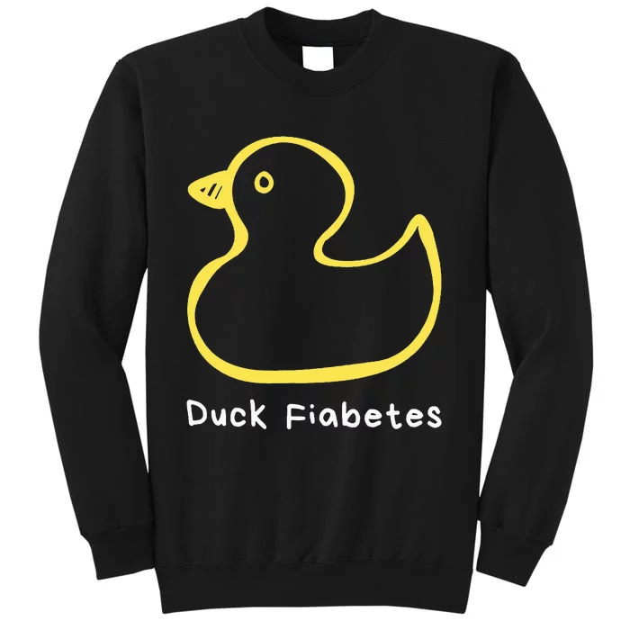 Duck Fiabetes Type 1 Diabetes sucks Tall Sweatshirt