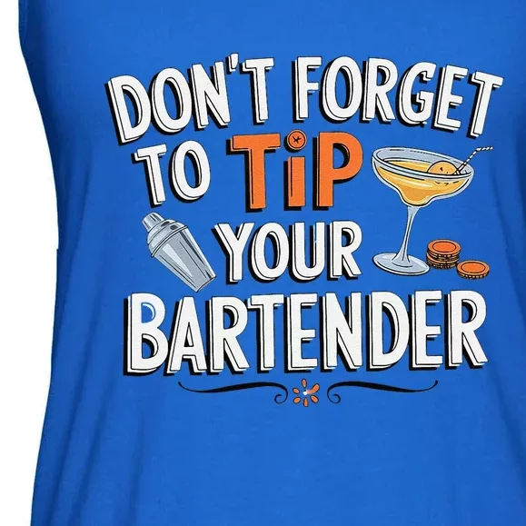 Dont Forget To Tip Your Bartender Mixer Ladies Essential Flowy Tank