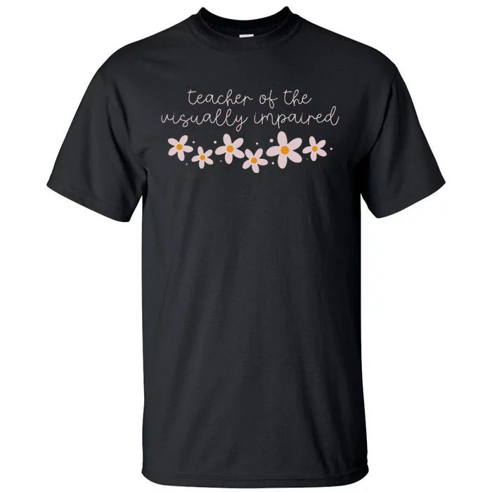 Daisy Flower Teacher Of The Visually Impaired Asl Braille Tall T-Shirt