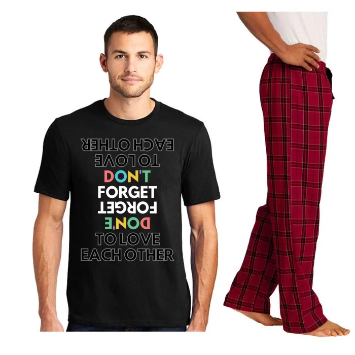 Don't Forget To Love Each Other Motivational Quote Positive Saying Pajama Set