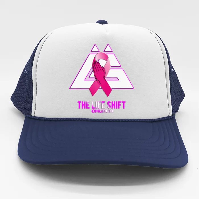 Design For The Life Shift Church Breast Cancer Awareness 2 Trucker Hat