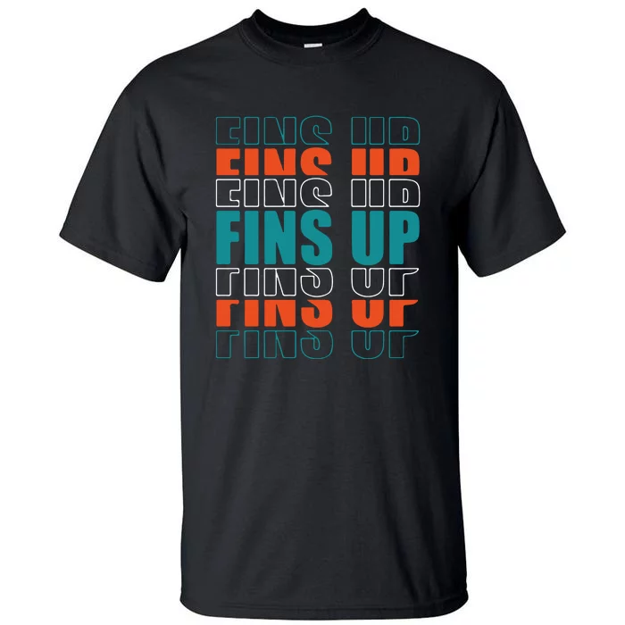 Dolphins Fins Up Gift For Miami Fan Sport Tall T-Shirt