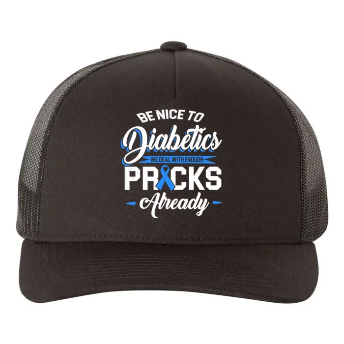 Diabetes Funny We Deal With Enough Pricks Already Yupoong Adult 5-Panel Trucker Hat