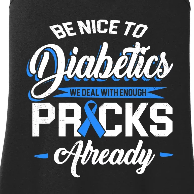 Diabetes Funny We Deal With Enough Pricks Already Ladies Essential Tank