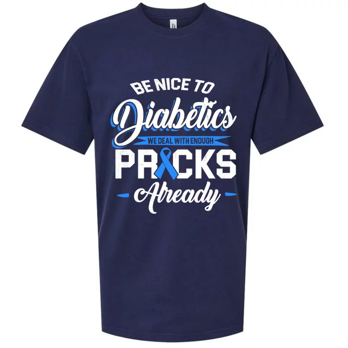 Diabetes Funny We Deal With Enough Pricks Already Sueded Cloud Jersey T-Shirt