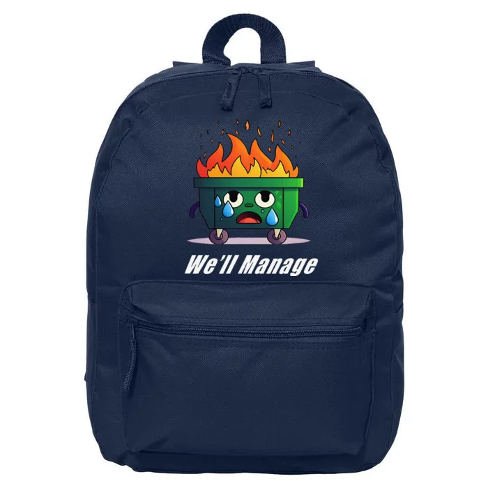 Dumpster Fire WeLl Manage 16 in Basic Backpack