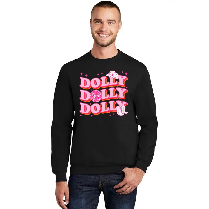 Dolly Funny Western First Name Cowgirl Tall Sweatshirt