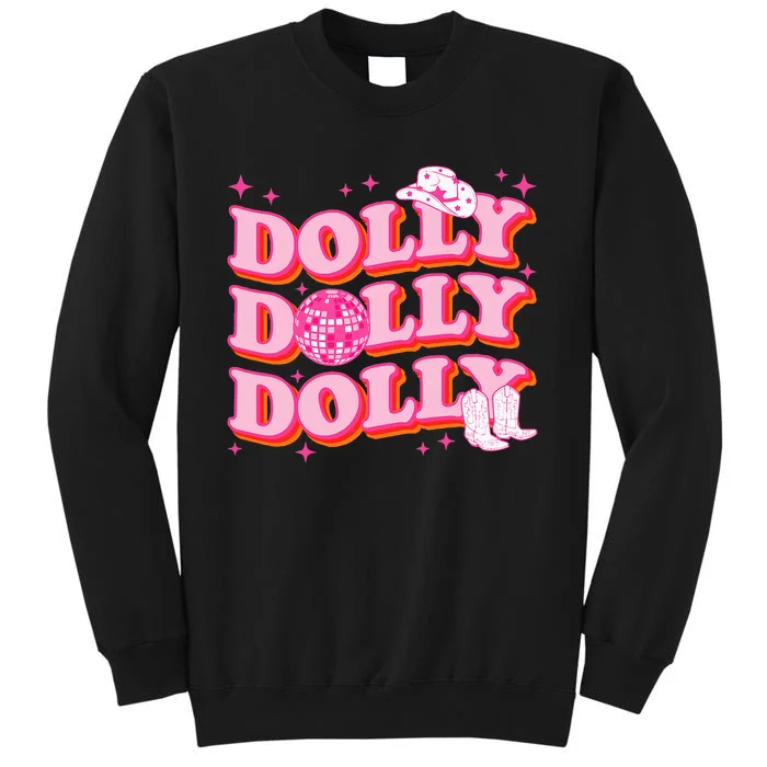 Dolly Funny Western First Name Cowgirl Tall Sweatshirt