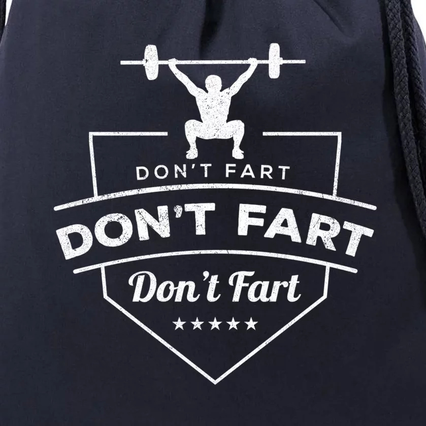 Don't Fart Weightlifting Gift Drawstring Bag