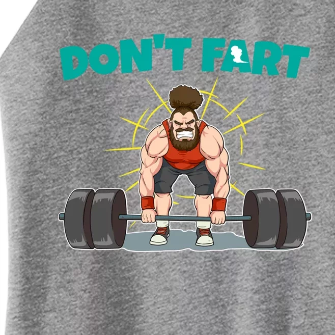 Don't Fart Workout Deadlift Weight Lifting Farting Gift Women’s Perfect Tri Rocker Tank