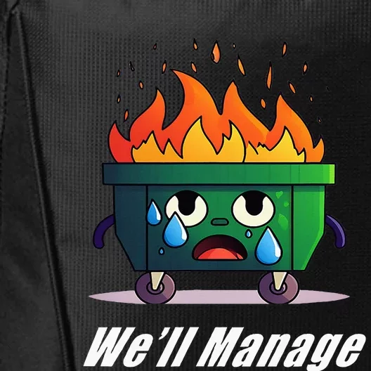 Dumpster Fire WeLl Manage City Backpack