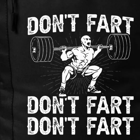 Dont Fart Weight Lifting Powerlifting Gym Daily Commute Backpack