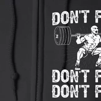 Dont Fart Weight Lifting Powerlifting Gym Full Zip Hoodie