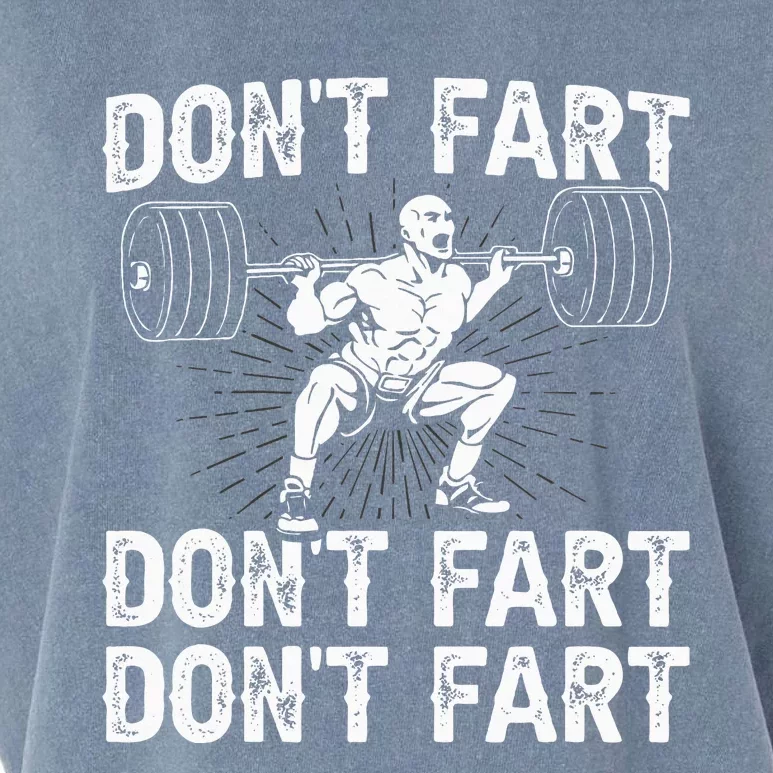 Dont Fart Weight Lifting Powerlifting Gym Garment-Dyed Women's Muscle Tee