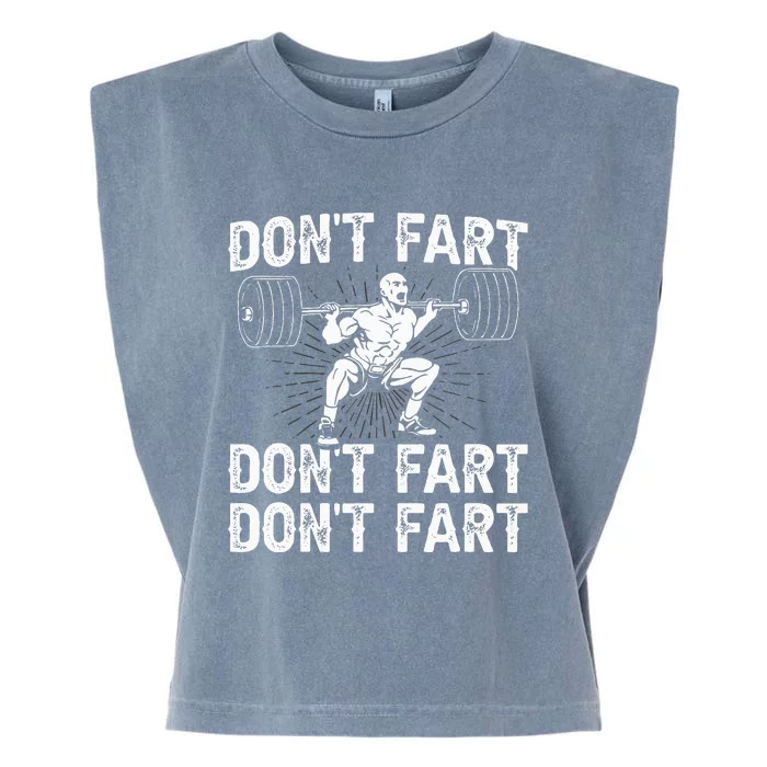 Dont Fart Weight Lifting Powerlifting Gym Garment-Dyed Women's Muscle Tee