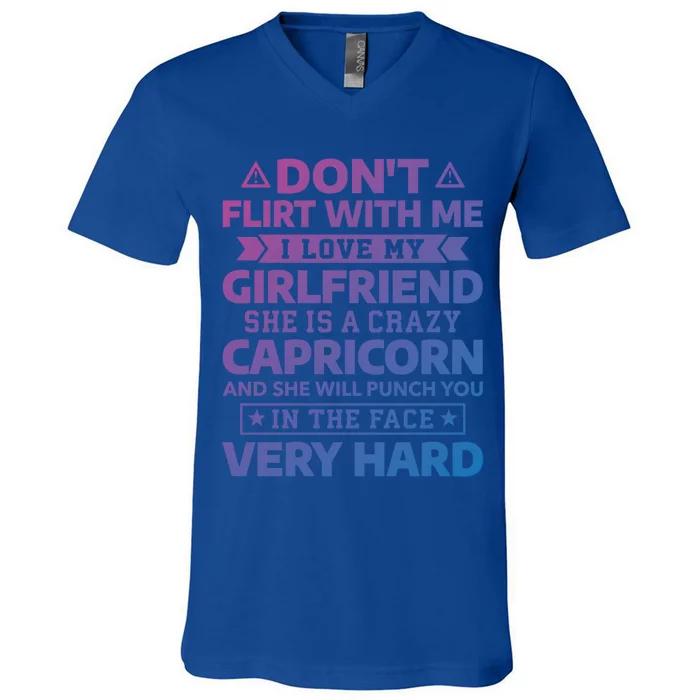 Dont Flirt With Me I Love My Capricorn Friend Horoscope Gift V-Neck T-Shirt