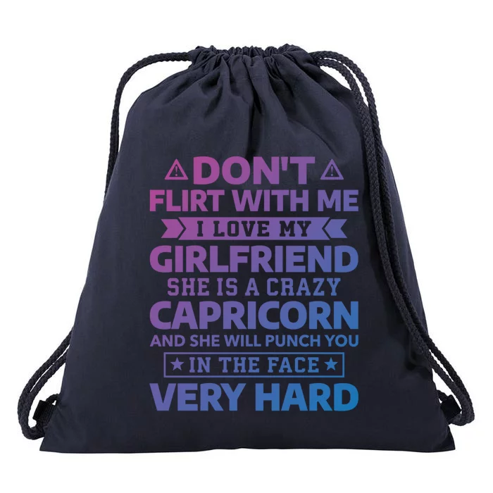 Dont Flirt With Me I Love My Capricorn Friend Horoscope Gift Drawstring Bag