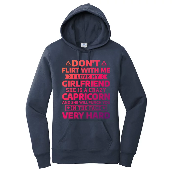 Dont Flirt With Me I Love My Capricorn Friend Horoscope Gift Women's Pullover Hoodie