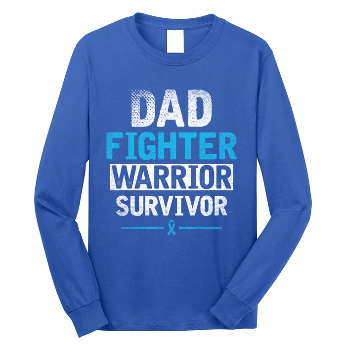 Dad Fighter Warrior Survivor Prostate Cancer Awareness Gift Long Sleeve Shirt