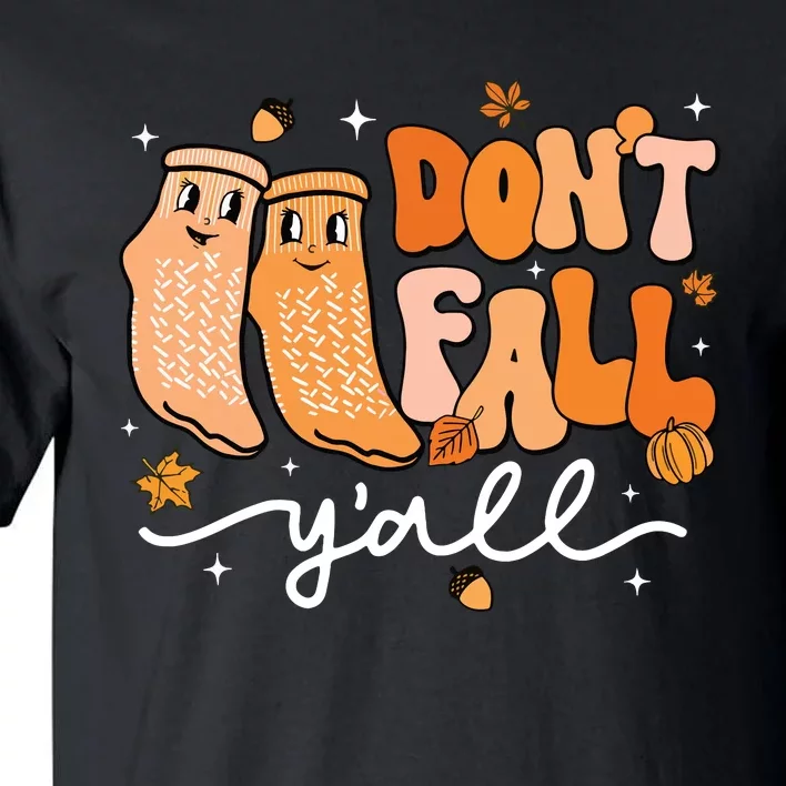 DonT Fall YAll Fall Prevention Fall Physical Therapy Nurse Tall T-Shirt