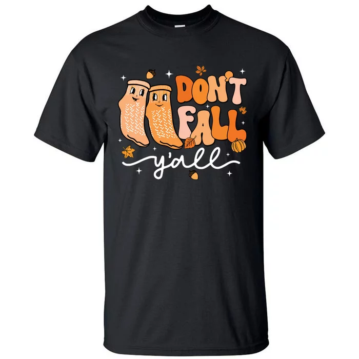 DonT Fall YAll Fall Prevention Fall Physical Therapy Nurse Tall T-Shirt