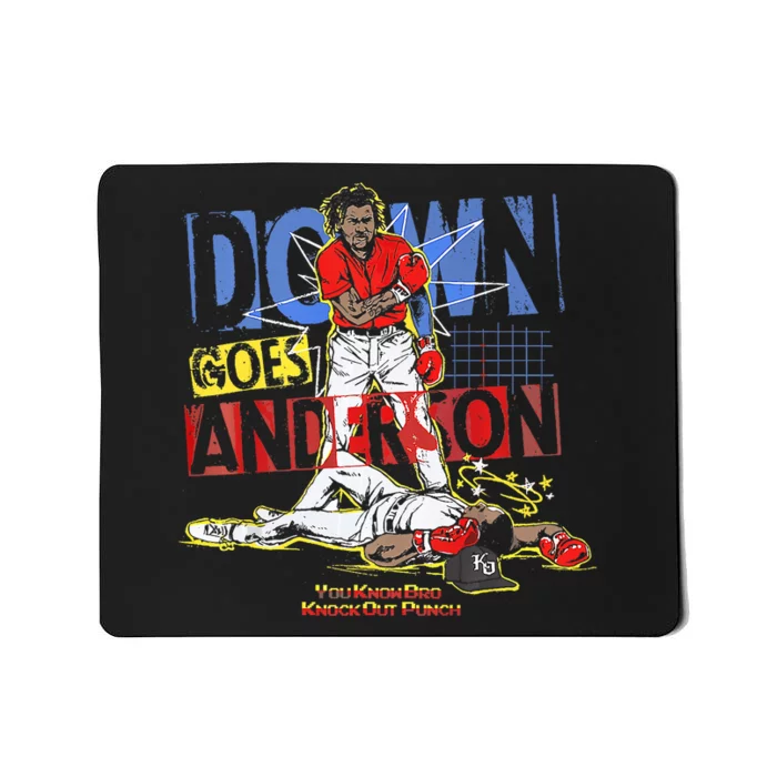 DOWN GOES ANDERSON FUNNY BASEBALL Trending Design Mousepad