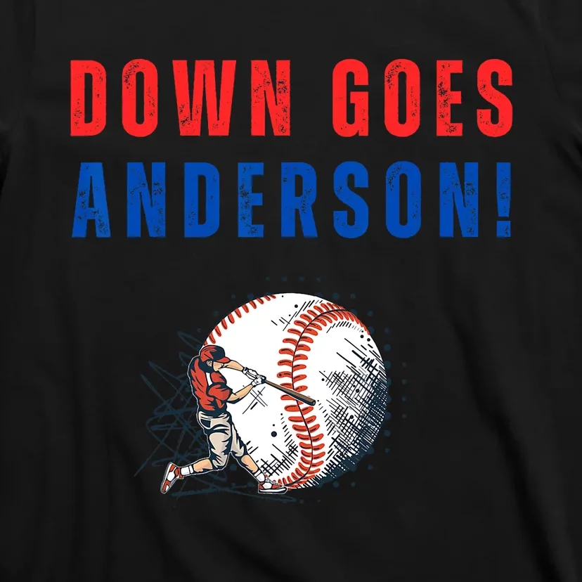 Down Goes Anderson! Funny Trending Quotes T-Shirt