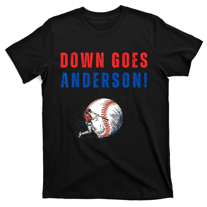 Down Goes Anderson! Funny Trending Quotes T-Shirt