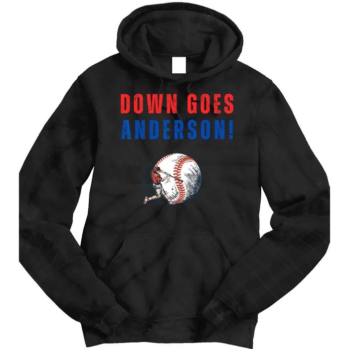 Down Goes Anderson! Funny Trending Quotes Tie Dye Hoodie