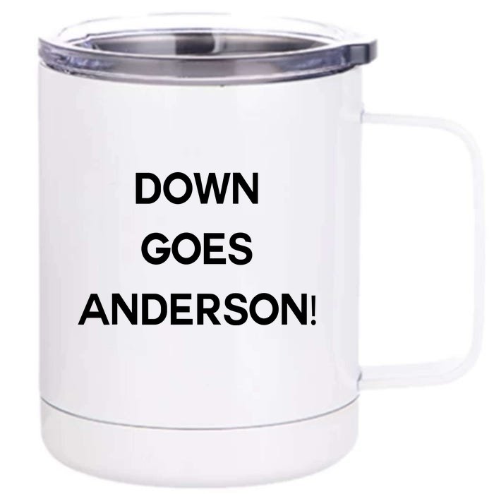 Down Goes Anderson Front & Back 12oz Stainless Steel Tumbler Cup