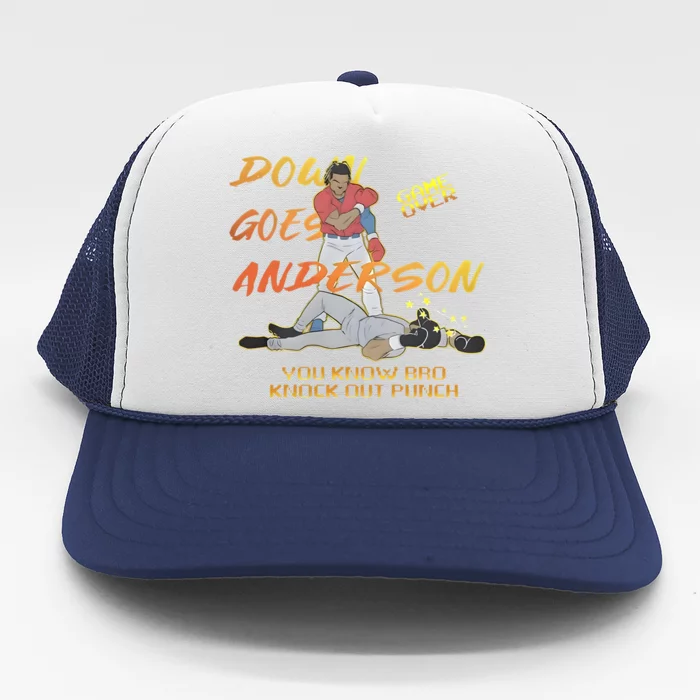 Down Goes Anderson Funny Baseball Meme Trucker Hat